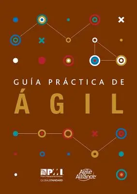 Guia Practica de Agil = Przewodnik po praktyce Agile - Guia Practica de Agil = Agile Practice Guide