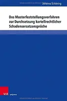 Das Musterfeststellungsverfahren Zur Durchsetzung Kartellrechtlicher Schadensersatzanspruche