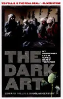 Dark Art - moje życie pod przykrywką w globalnym narko-terroryzmie - Dark Art - my undercover life in global narco-terrorism
