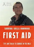 Umiejętności przetrwania Beara Gryllsa: Pierwsza pomoc - Bear Grylls Survival Skills: First Aid