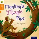 Oxford Reading Tree Traditional Tales: Poziom 6: Magiczna fajka małpy - Oxford Reading Tree Traditional Tales: Level 6: Monkey's Magic Pipe