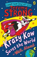 Krazy Kow ratuje świat - no, prawie - Krazy Kow Saves the World - Well, Almost