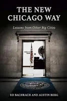 Nowa droga Chicago: Lekcje z innych dużych miast - The New Chicago Way: Lessons from Other Big Cities