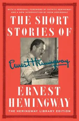 Krótkie opowiadania Ernesta Hemingwaya: Wydanie kolekcjonerskie w Bibliotece Hemingwaya - The Short Stories of Ernest Hemingway: The Hemingway Library Collector's Edition