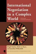 Międzynarodowe negocjacje w złożonym świecie, zaktualizowane czwarte wydanie - International Negotiation in a Complex World, Updated Fourth Edition