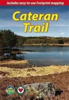 Cateran Trail (wyd. 2) - okrężny spacer w sercu Szkocji - Cateran Trail (2nd ed) - a Circular Walk in the Heart of Scotland