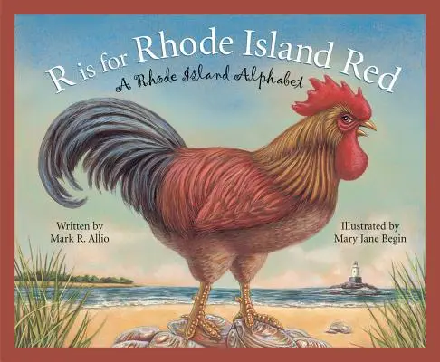 R jak Rhode Island Red: Alfabet z Rhode Island - R Is for Rhode Island Red: A Rhode Island Alphabet