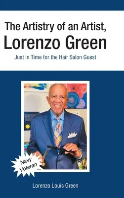 Kunszt artysty, Lorenzo Green: W sam raz dla gości salonu fryzjerskiego - The Artistry of an Artist, Lorenzo Green: Just in Time for the Hair Salon Guest