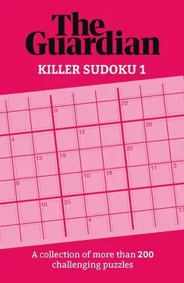 Killer Sudoku: Kolekcja 200 skomplikowanych łamigłówek - Killer Sudoku: A Collection of 200 Perplexing Puzzles