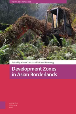 Strefy rozwoju na azjatyckich pograniczach - Development Zones in Asian Borderlands