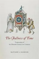 Pełnia czasu: czasowość XV-wiecznych Niderlandów - The Fullness of Time: Temporalities of the Fifteenth-Century Low Countries