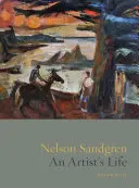 Nelson Sandgren: Życie artysty - Nelson Sandgren: An Artist's Life