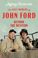 Zaginione światy Johna Forda: poza westernem - The Lost Worlds of John Ford: Beyond the Western