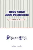 Więcej niż tylko Peloteros: Sport i społeczności latynoskie w USA - More Than Just Peloteros: Sport and U.S. Latino Communities