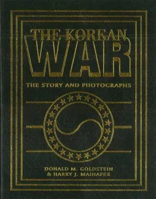 Wojna koreańska: historia i fotografie - The Korean War: The Story and Photographs