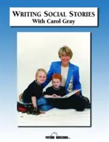 Pisanie historii społecznych z Carol Gray - towarzyszący zeszyt ćwiczeń na DVD - Writing Social Stories with Carol Gray - Accompanying Workbook to DVD