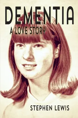 Demencja: Historia miłosna - Dementia: A Love Story