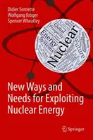 Nowe sposoby i potrzeby wykorzystania energii jądrowej - New Ways and Needs for Exploiting Nuclear Energy