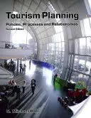 Planowanie turystyki - polityka, procesy i relacje - Tourism Planning - Policies, Processes and Relationships