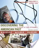 Odkrywanie amerykańskiej przeszłości - spojrzenie na dowody, tom II: od 1865 roku (Wheeler William Bruce (University of Tennessee)) - Discovering the American Past - A Look at the Evidence, Volume II: Since 1865 (Wheeler William Bruce (University of Tennessee))