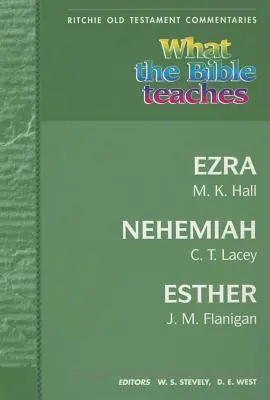 Czego uczy Biblia - Ezdrasz, Nehemiasz, Estera: Wtbt Ezdrasz, Nehemiasz, Estera - What the Bible Teaches - Ezra, Nehemiah, Esther: Wtbt Ezra, Nehemiah, Esther