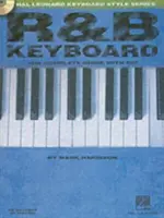 R&B Keyboard - Kompletny przewodnik z audio! Hal Leonard Keyboard Style Series - R&B Keyboard - The Complete Guide with Audio!: Hal Leonard Keyboard Style Series