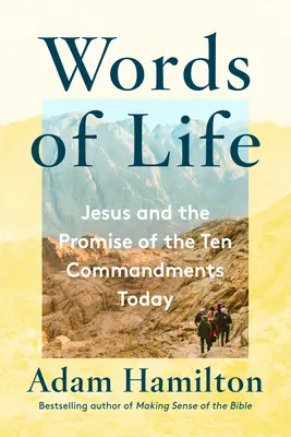 Słowa życia: Jezus i obietnica dziesięciu przykazań dzisiaj - Words of Life: Jesus and the Promise of the Ten Commandments Today