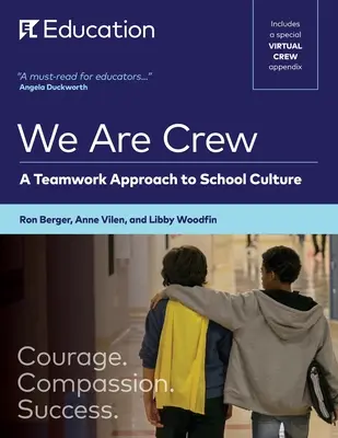 We Are Crew: Podejście do kultury szkolnej oparte na pracy zespołowej - We Are Crew: A Teamwork Approach to School Culture