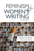 Feminizm i pisarstwo kobiet: Wprowadzenie - Feminism and Women's Writing: An Introduction