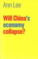 Czy gospodarka Chin się załamie? - Will China's Economy Collapse?