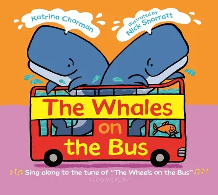 Wieloryby w autobusie - The Whales on the Bus