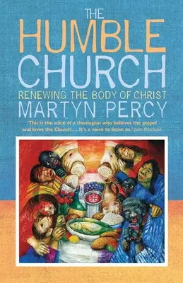 Pokorny Kościół: Stawanie się ciałem Chrystusa - The Humble Church: Becoming the body of Christ