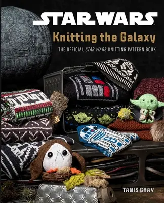 Star Wars: Knitting the Galaxy: Oficjalna książka z wzorami dziewiarskimi Star Wars - Star Wars: Knitting the Galaxy: The Official Star Wars Knitting Pattern Book