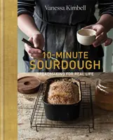 10-minutowy zakwas - pieczenie chleba w prawdziwym życiu - 10-Minute Sourdough - Breadmaking for Real Life