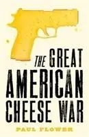 Great American Cheese War - Der komödiantische Thriller, bei dem Sie schwören werden, dass Sie ihn heute erleben - Great American Cheese War - The comedy thriller you'll swear you're living today