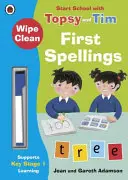 Wipe-Clean First Spellings: Rozpocznij szkołę z Topsy i Timem - Wipe-Clean First Spellings: Start School with Topsy and Tim