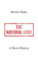 Dług publiczny - krótka historia - National Debt - A Short History