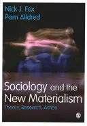 Socjologia i nowy materializm: Teoria, badania, działanie - Sociology and the New Materialism: Theory, Research, Action