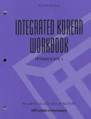 Integrated Korean Workbook: Intermediate 1, wydanie drugie - Integrated Korean Workbook: Intermediate 1, Second Edition