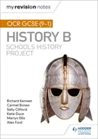 Moje notatki powtórkowe: OCR GCSE (9-1) Historia B: Szkolny projekt historyczny - My Revision Notes: OCR GCSE (9-1) History B: Schools History Project