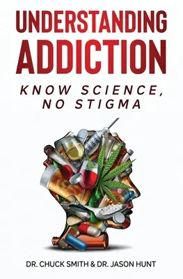 Zrozumieć uzależnienie: Poznaj naukę, bez piętna - Understanding Addiction: Know Science, No Stigma