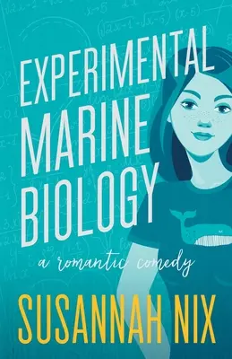 Eksperymentalna biologia morska: Komedia romantyczna - Experimental Marine Biology: A Romantic Comedy