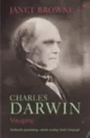 Charles Darwin: Podróżowanie - tom 1 biografii - Charles Darwin: Voyaging - Volume 1 of a biography