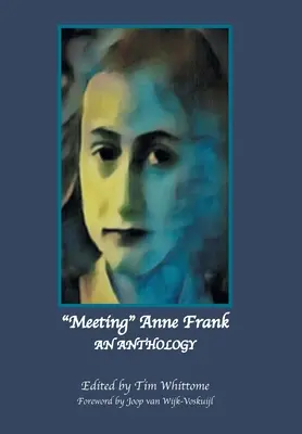 Spotkanie z Anne Frank: Antologia (wydanie poprawione) - Meeting Anne Frank: An Anthology (Revised Edition)