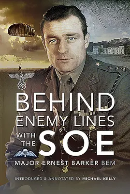 Za linią wroga z SOE - Behind Enemy Lines with the SOE