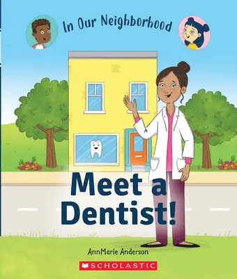 Poznaj dentystę! (w naszej okolicy) - Meet a Dentist! (in Our Neighborhood)