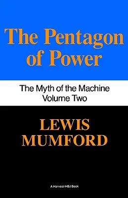 Pentagon władzy: mit maszyny, tom II - Pentagon of Power: The Myth of the Machine, Vol. II