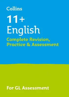 11+ Język angielski - powtórka, ćwiczenia i ocena dla GL - do testów Gl Assessment 2021 - 11+ English Complete Revision, Practice & Assessment for GL - For the 2021 Gl Assessment Tests