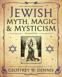 Encyklopedia żydowskiego mitu, magii i mistycyzmu - The Encyclopedia of Jewish Myth, Magic and Mysticism