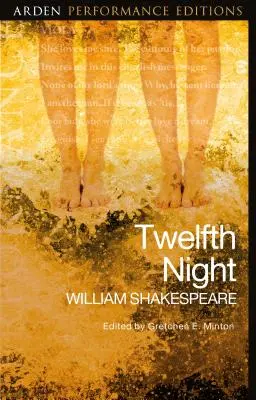 Dwunasta noc: Arden Performance Editions - Twelfth Night: Arden Performance Editions